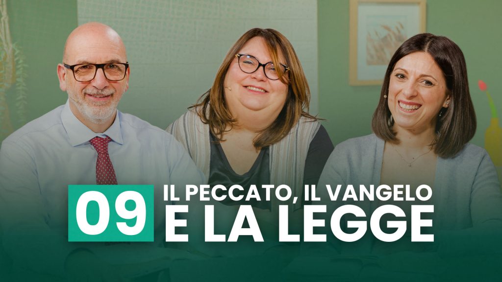 2 SDS 09 - Il peccato, il vangelo e la legge